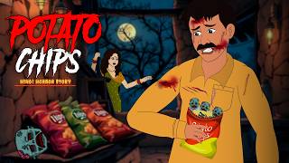 Potato Chips  Horror Episode  Story  Horror stories in Hindi  Animated Horror Stories scary [upl. by Ailaroc]