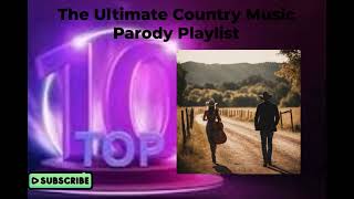 The Ultimate Country Music Parody Playlist [upl. by Cass]