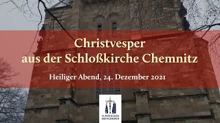 Christvesper 2021 aus der Schloßkirche Chemnitz [upl. by Ardith]