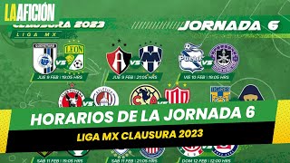 Horarios y fechas de los partidos de la jornada 6 del Clausura 2023 [upl. by Sutphin]