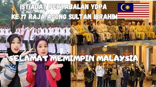 ISTIADAT PERTABALAN YDPA KE 17 RAJA AGONG SULTAN IBRAHIM SANGAT MENGAGUMKAN ‼️ [upl. by Aw]