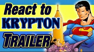 Reaction the Krypton Trailer [upl. by Rumney]