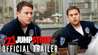 21 JUMP STREET 2012  Official Trailer [upl. by Esiouqrut]