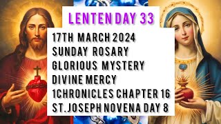 SUNDAY GLORIOUS MYSTERYDIVINE MERCYSTJOSEPH DAY 81CHRONICLES CH16ROSARY PRAYERS17th Mar24 [upl. by Pedaias]