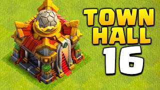 New Update  Town Hall 16 in Clash of Clans [upl. by Lukin]