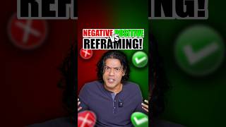 Negative VS Positive Reframing 💯  Sidd Ahmed [upl. by Ytirahs]