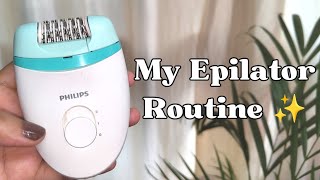 My Epilating Routine Since 4 years  Philips Epilator [upl. by Ynnub]