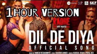 1 Hour  Dil de diya  Radhe  Salman khan Jacqueline  Himesh Reshammiya  Viral new song 2021 [upl. by Buna]