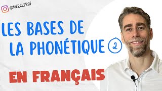 04  Les bases de la phonétique 2 en français  Les nasales en français [upl. by Thormora]