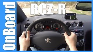 POV Peugeot RCZ R 270 HP FAST OnBoard Acceleration amp Sound [upl. by Peacock]