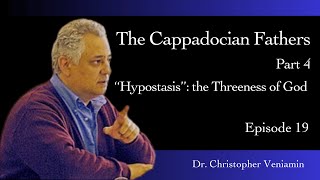 quotHypostasisquot the Threeness of God The Cappadocian Fathers Pt 4 Prof Christopher Veniamin [upl. by Roseline35]