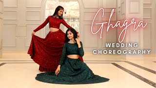 Ghagra  Wedding Choreography  Khyati Jajoo  Tanvi Shah [upl. by Kirsch]