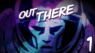 Out There  01  Perdu dans lespace [upl. by Anaerda]