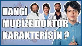 HANGİ MUCİZE DOKTOR KARAKTERİSİN  Mucize Doktor Kişilik Testi [upl. by Sherurd]