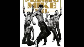 Magic Mike XXL Soundtrack  My Pony [upl. by Kcirdled273]