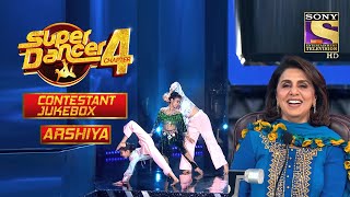 Arshiya Special Performances  Contestant Jukebox  Super Dancer Chapter 4 [upl. by Ehrenberg]