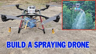 Build A Spraying Drone Plant Protection  Homemade Agriculture Drone [upl. by Ybbor]