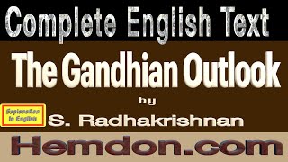 The Gandhian Outlook by S Radhakrishnan Complete Essay Text in English with Explanation [upl. by Renata917]