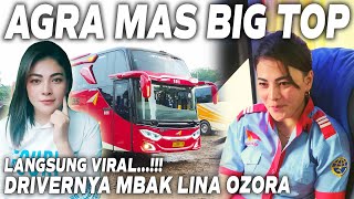 DRIVER CANTIK AGRA MAS MAS MBAK LINA OZORA LANGSUNG BAWA BIG TOP [upl. by Geller]