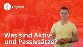 Aktiv und Passivsätze im Englischen Das musst du wissen  Englisch  Duden Learnattack [upl. by Arakat738]