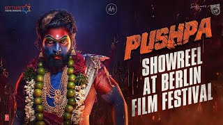 Pushpa Showreel at Berlin Film Festival  Allu Arjun Rashmika  Sukumar  Devi Sri Prasad [upl. by Alema368]