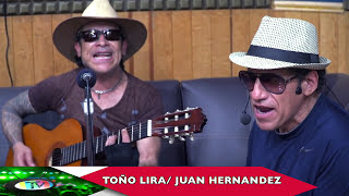 Toño Lira FT Juan Hernández Fue Solo un Sueño [upl. by Gibun466]