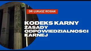 Kodeks karny  Zasady odpowiedzialności karnej kodeks karny [upl. by Stonwin]