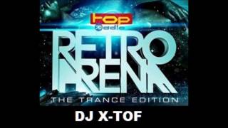 Retro Arena DJ XTOF 250317 Trance Edition [upl. by Wilek880]