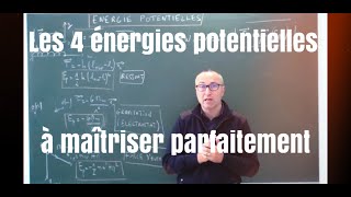 Les 4 énergies potentielles à maîtriser parfaitement [upl. by Delp]