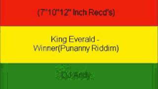 King Everald  WinnerPunanny Riddim [upl. by Yort]