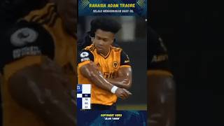 Mengapa Adama Traore selalu menggunakan Minyak Baby Oil ❓ adamatraore adamatraoré sepakbola [upl. by Latvina541]