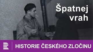 Historie českého zločinu Špatnej vrah [upl. by Aisanahta]