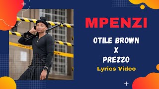 Otile Brown ft Prezzo  Mpenzi Lyrics Music Video [upl. by Ariadne]