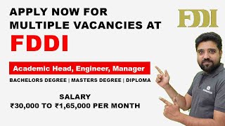 🚀 Apply Now for Multiple Vacancies at FDDI 2024  Academic Head Engineer Manager I Job Wanter [upl. by Peterus]