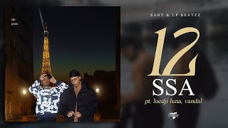 12 Sant amp LP Beatzz – SSA pt Luedji Luna Vandal [upl. by Donia]