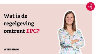 Wat is de regelgeving omtrent EPC bij woonvastgoed  Wikimmo [upl. by Ecirtal]