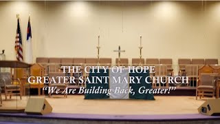 The City Of Hope Greater Saint Mary Church  Sunday  August 11 2024 [upl. by Bright420]