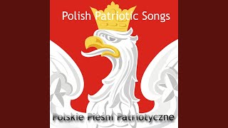 Mazurek Dąbrowskiego Hymn Polski [upl. by Miharba]