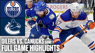 2nd Round Edmonton Oilers vs Vancouver Canucks Game 7  Full Game Highlights [upl. by Jarrid]