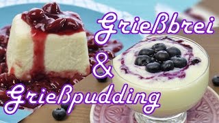 GRIEßBREI amp GRIEßPUDDING kochen  schnell amp einfach selber machen  Nachtisch Rezepte [upl. by Griffiths]