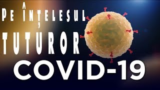 Infectarea cu COVID19  Pe înțelesul tuturor  4K [upl. by Nellaf]