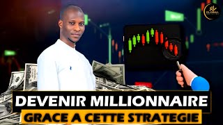 DEVENIR MILLIONNAIRE GRACE À CETTE STRATÉGIE [upl. by Ahsit]