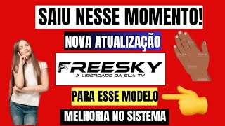 ATUALIZAÇÃO DO RECEPTOR FREESKY F MAX HD EM 10 DE JUNHO DE 2024 [upl. by Inail]