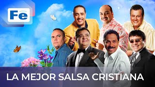 La Mejor Salsa Cristiana – Fe Music [upl. by Rist]