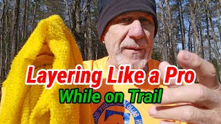 Layering Like a PRO while on trail [upl. by Nawram]