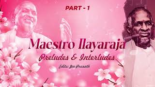 Maestro Ilayarajas Preludes and Interludes from the songs  PART 1 [upl. by Ellezaj]