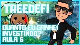 QUANTO GANHEI INVESTINDO NA TREEDEFI  QUAL O RENDIMENTO  REINVESTINDO O LUCRO  AULA 6 [upl. by Dyal976]