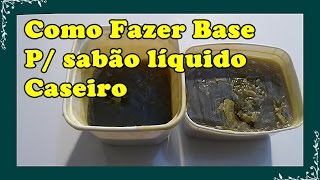 Base Para Sabão Liquido Caseiro [upl. by Seow]