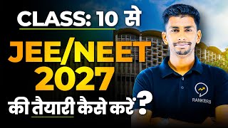 How to start JEE  NEET preparation from class 10 3 year Roadmap  Detailed video [upl. by Yanehs51]