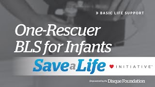 5a OneRescuer BLS for Infants 2021 OLD [upl. by Ahsilram977]